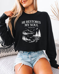 He Restores My Soul Psalm Christian Comfort Colors Long Sleeve Shirt